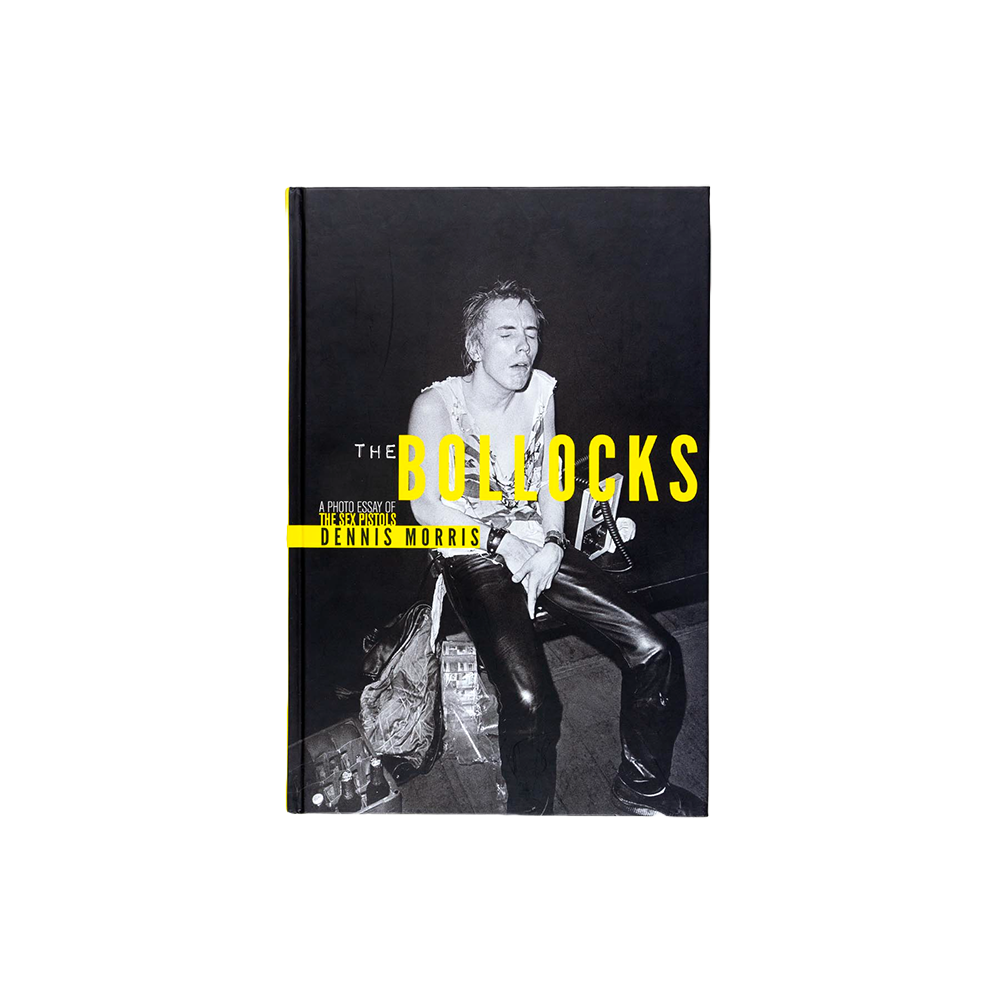The Bollocks: A Photo Essay of the Sex Pistols - Sex Pistols The Bollocks: A Photo Essay of the Sex Pistols - Sex Pistols